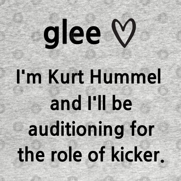 Glee/Kurt/Role of Kicker by Said with wit